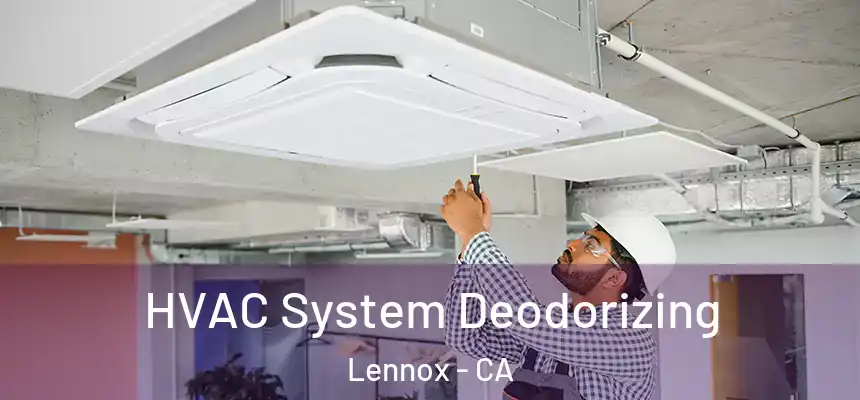 HVAC System Deodorizing Lennox - CA